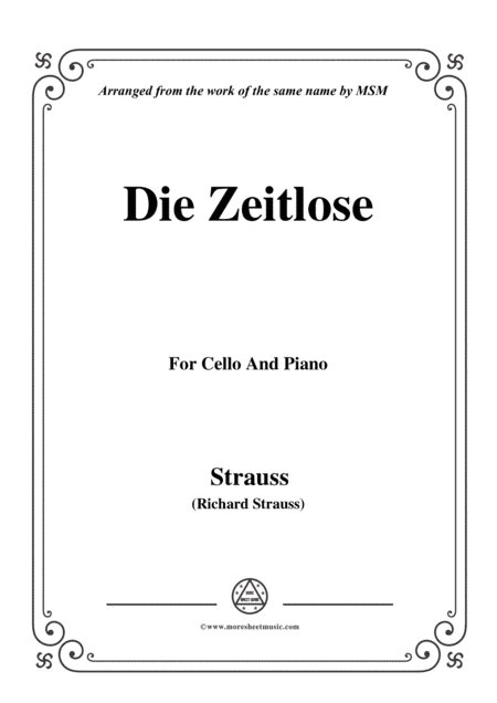 Richard Strauss-Die Zeitlose, for Cello and Piano (arr. MSM)