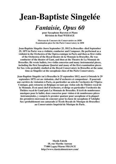 Jean-Baptiste Singelée Fantaisie, Opus 60 pour Saxophone Baryton et Piano, revised by Paul Wehage (arr. Musik Fabrik Music Publishing)