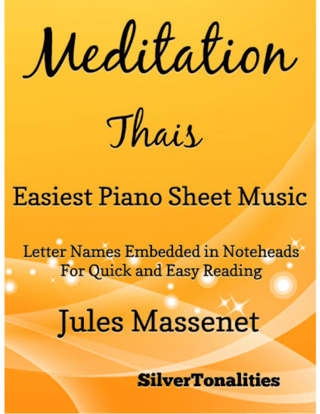 Meditation Thais Easiest Piano Sheet Music (arr. SilverTonalities)