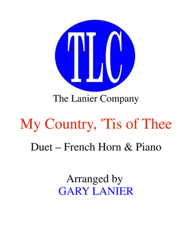 MY COUNTRY, ‘TIS OF THEE (Duet – French Horn and Piano/Score and Parts) (arr. Gary Lanier)