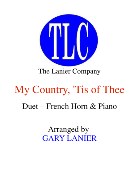 MY COUNTRY, ‘TIS OF THEE (Duet – French Horn and Piano/Score and Parts) (arr. Gary Lanier)