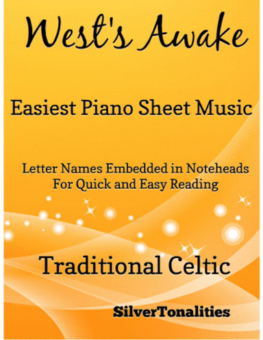 The West’s Awake Easiest Piano Sheet Music (arr. SilverTonalities)