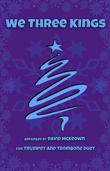 We Three Kings, Jazz style, for Trumpet and Trombone Duet (arr. David McKeown)