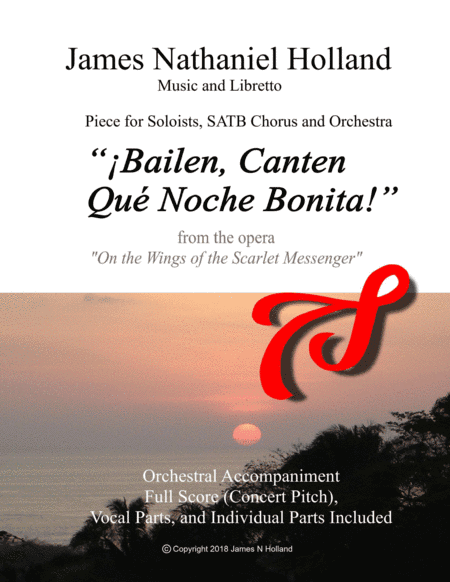 Bailen, Canten Que Noche Bonita!  For SATB Chorus and Orchestestra From the opera On the Wings of t