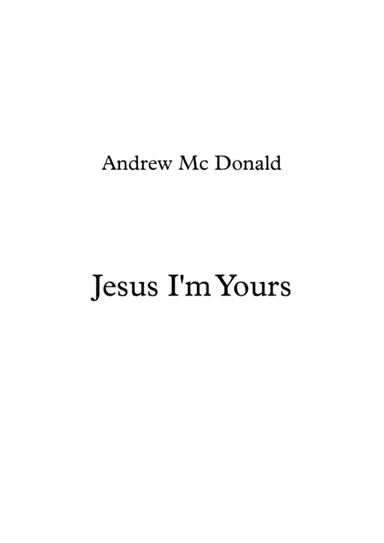 Jesus I'm Yours