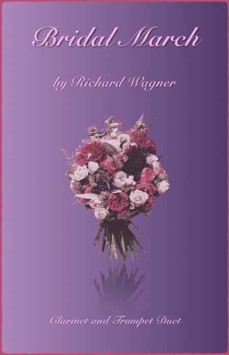 Bridal March, "Here Comes The Bride", Clarinet and Trumpet Duet (arr. David McKeown)