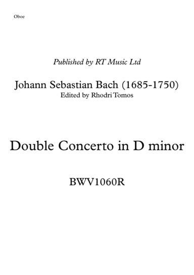 Bach BWV1060R Double Concerto in D minor - oboe / piccolo trumpet solo parts (arr. Rhodri Tomos)