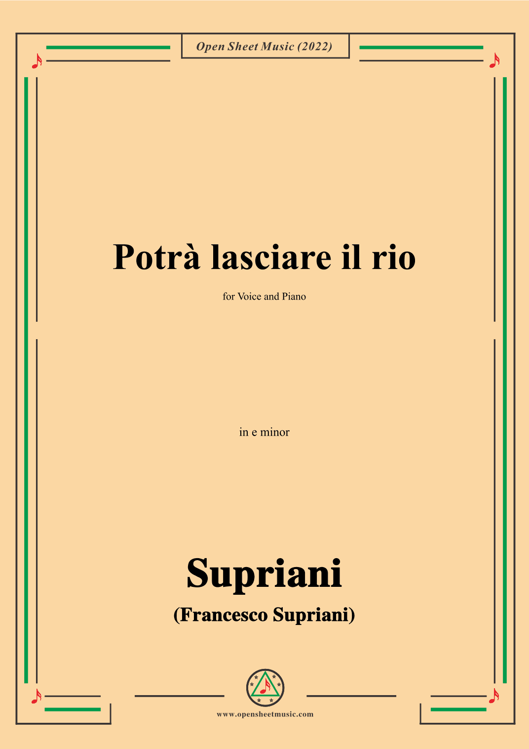 Supriani-Potrà lasciare il rio,in e minor,for Voice and Piano (arr. OSM Press)