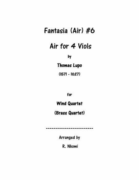 Fantasia (Air) #6 For 4 Viols - for Wind Quartet (arr. R. Nhomi)