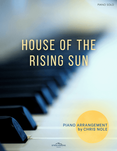 House of The Rising Sun (arr. Chris Nole)