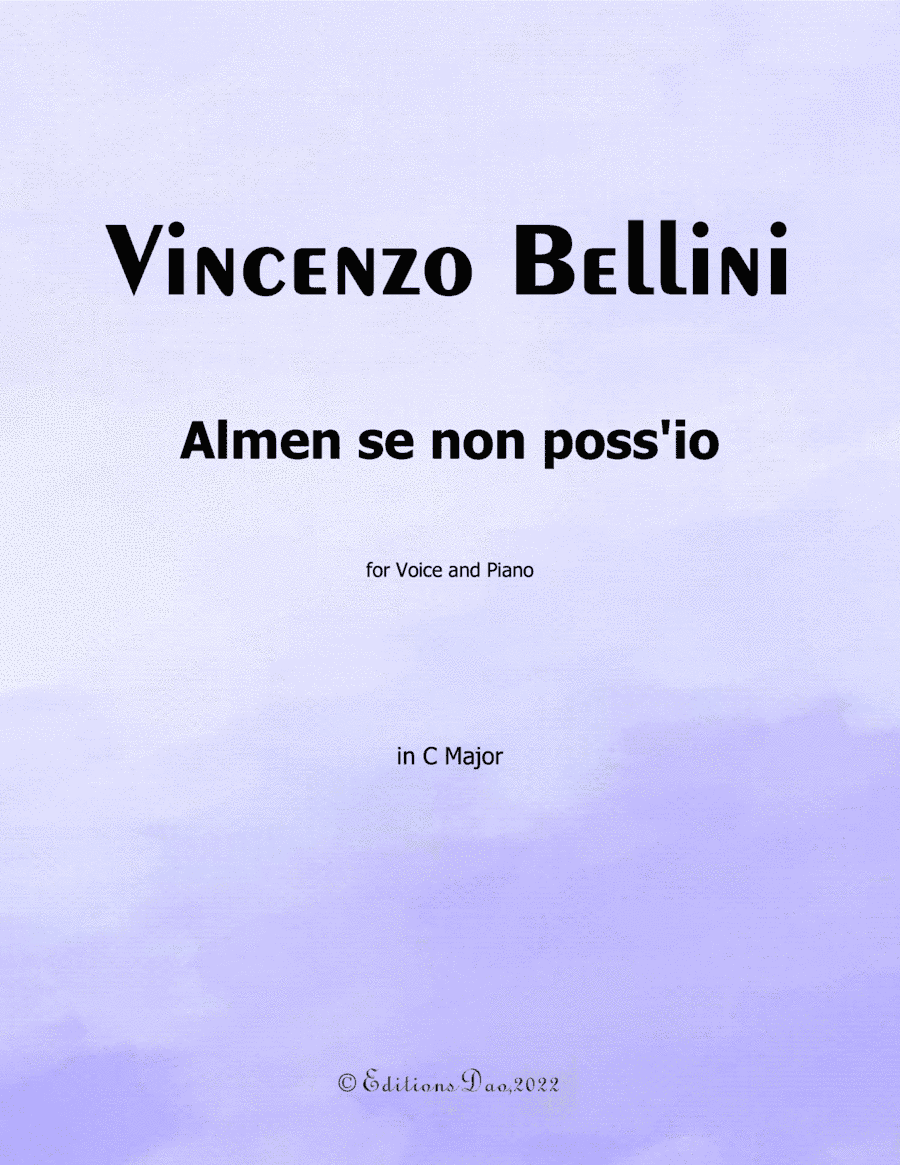 Almen se non poss'io, by Bellini, in C Major (arr. Editions Dao)