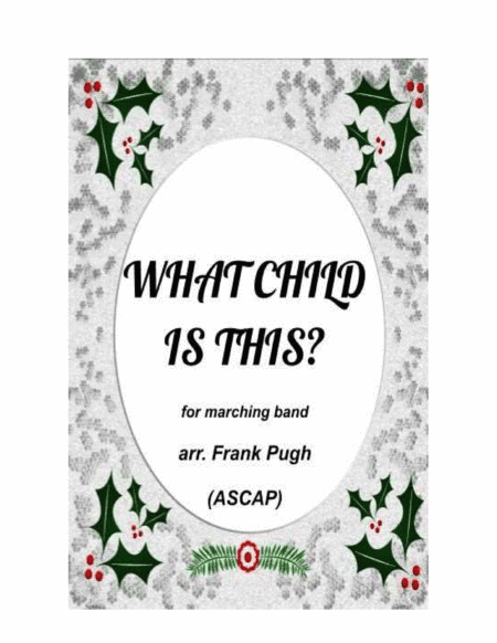 What Child Is This? for marching band (arr. Frank Pugh)