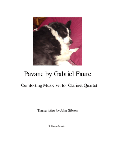 Faure - Pavane set for clarinet quartet (arr. John Gibson)