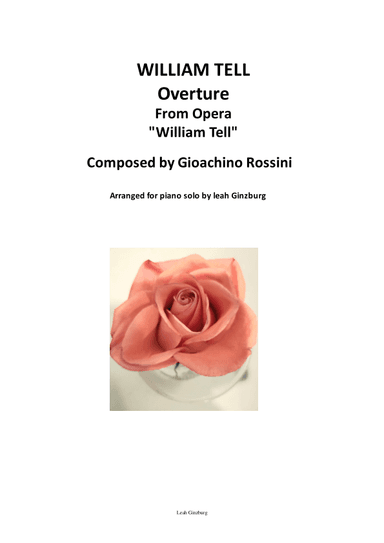 WILLIAM TELL (Overture From Opera William Tell) by Gioachino Rossini (arr. Leah Ginzburg)