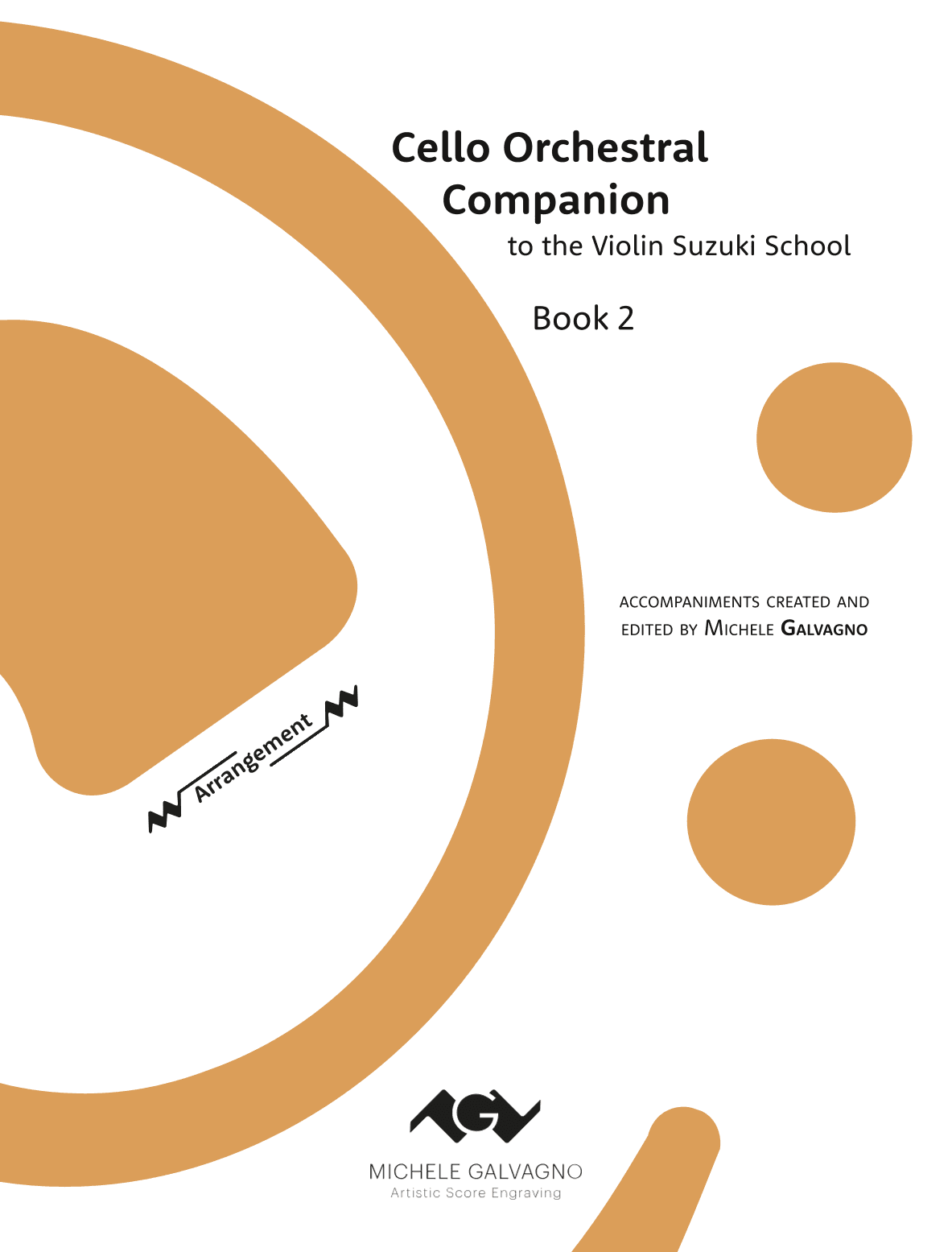 The Cello Orchestral Companion to the Suzuki Violin School Vol. 2 (arr. Michele Galvagno)