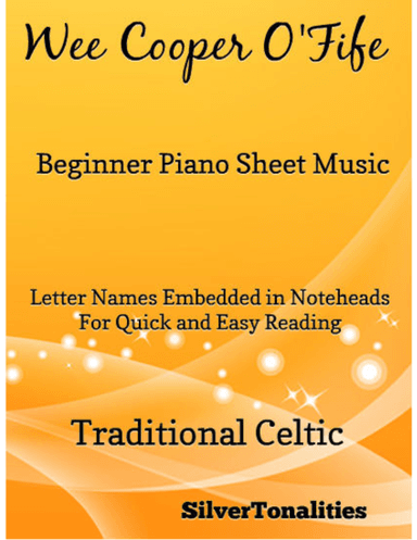 Wee Cooper O'Fife Beginner Piano Sheet Music (arr. SilverTonalities)