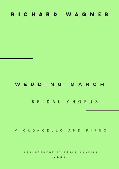 Wedding March (Bridal Chorus) - Cello and Piano - W/Chords (Full Score and Parts) (arr. César Madeira)