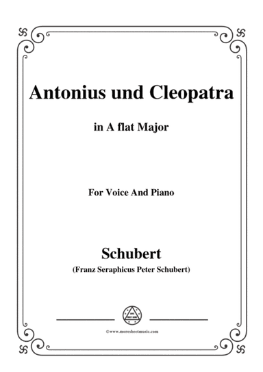 Schubert-Antonius und Cleopatra,in A flat Major,for Voice and Piano (arr. MSM)