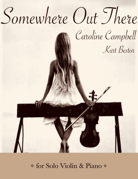 Somewhere Out There (arr. Kurt Bestor)