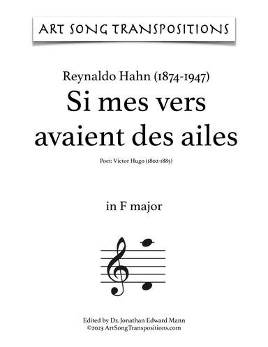 HAHN: Si mes vers avaient des ailes (transposed to F major, E major, and E-flat major) (arr. ArtSongTranspositions.com)