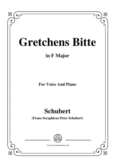 Schubert-Gretchens Bitte in F Major,for voice and piano (arr. MSM)