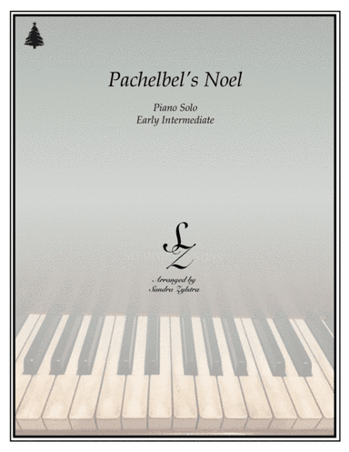 Pachelbel's Noel (early intermediate piano solo) (arr. Sandra Zylstra)
