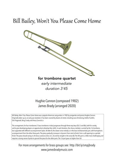 Bill Bailey, Won't You Please Come Home? - fun arrangement for trombone quartet (arr. James Brady Music)