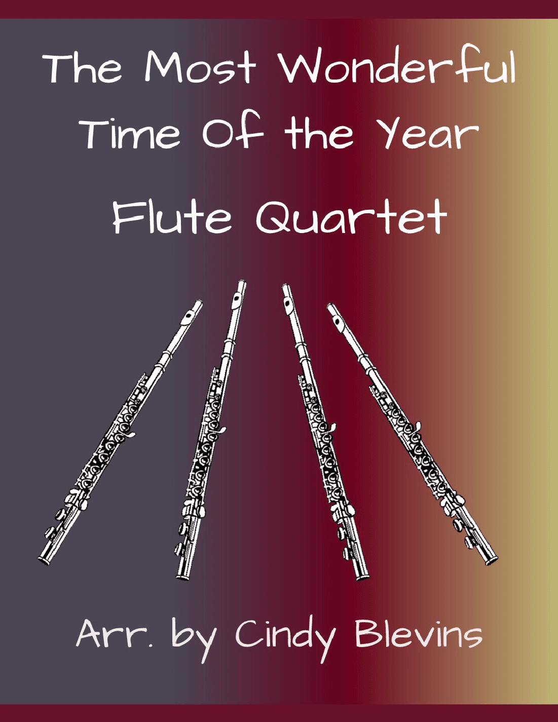 The Most Wonderful Time Of The Year (arr. Cindy Blevins)