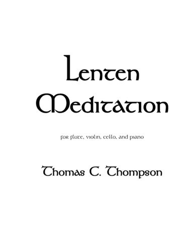 Lenten Meditation (arr. Thomas C. Thompson)