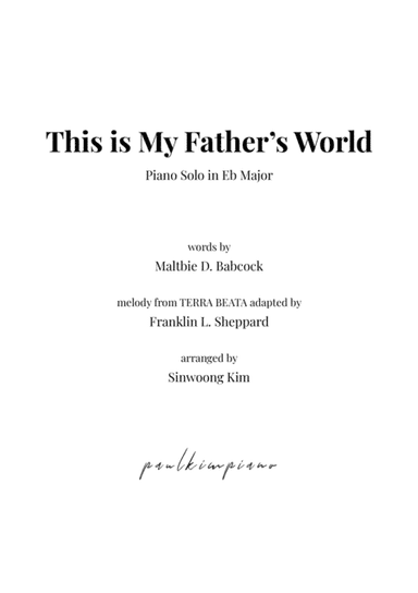 This is My Father's World (Piano Solo in Eb Major) (arr. Sinwoong Kim)