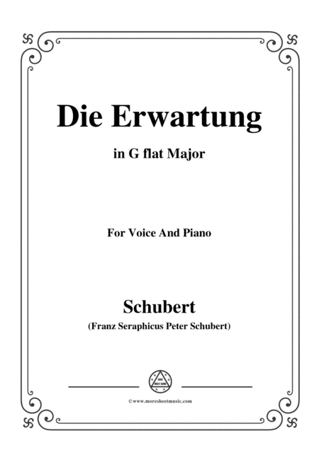 Schubert-Die Erwartung,Op.116,in G flat Major,for Voice&Piano (arr. MSM)