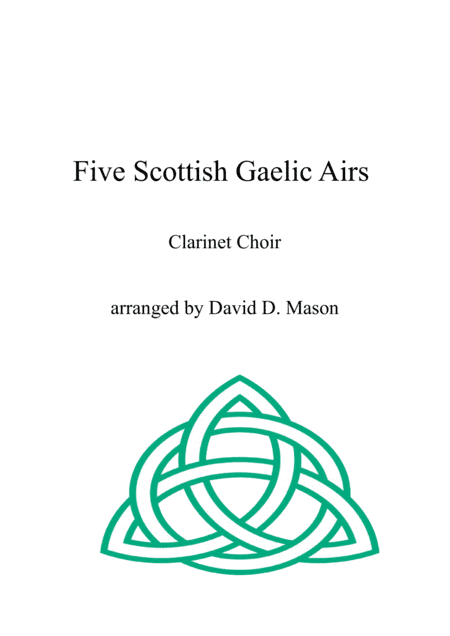 Five Scottish Gaelic Airs (arr. David D. Mason)