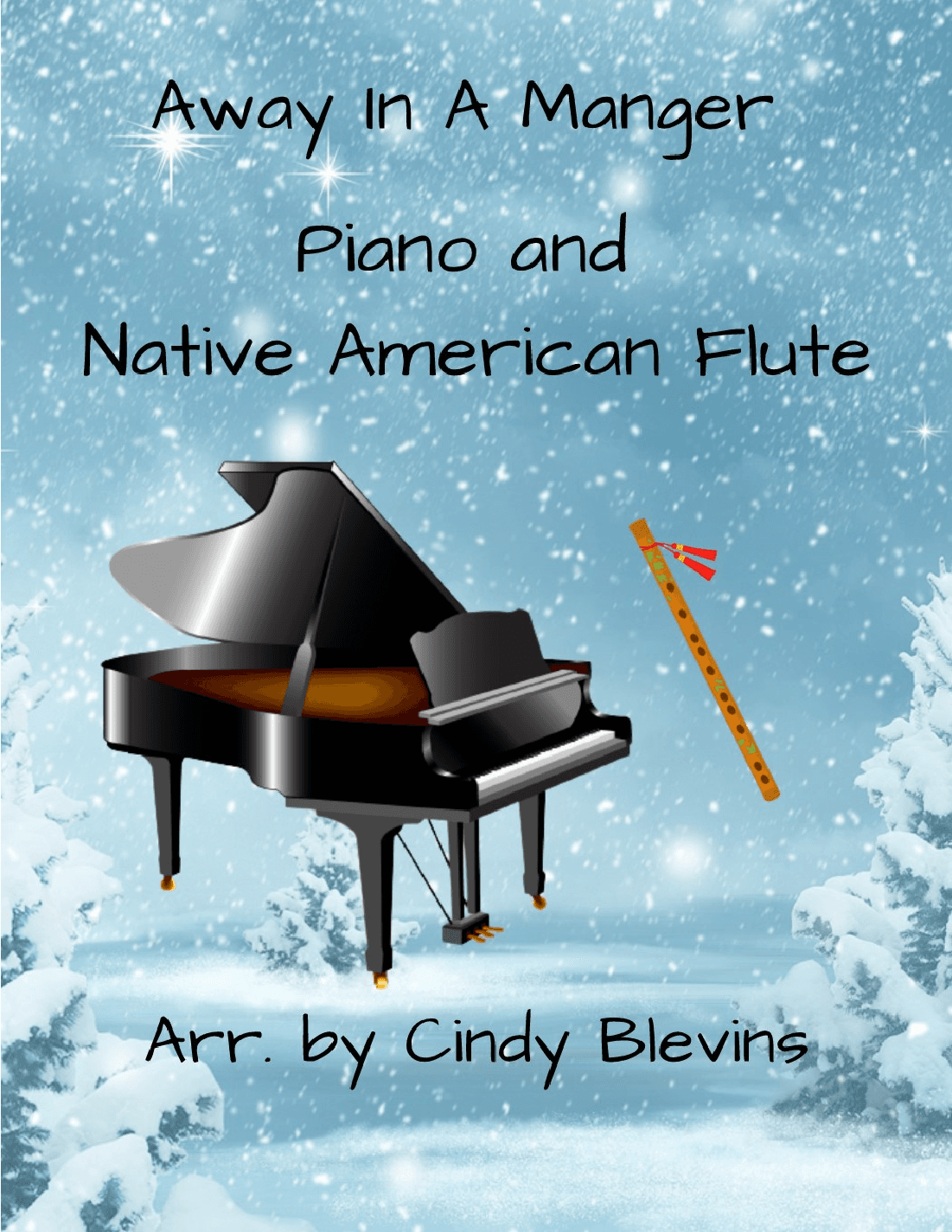 Away in a Manger, for Piano and Native American Flute (arr. Cindy Blevins)