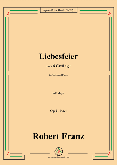 Franz-Liebesfeier,in E Major,Op.21 No.4,for Voice and Piano (arr. OSM Press)