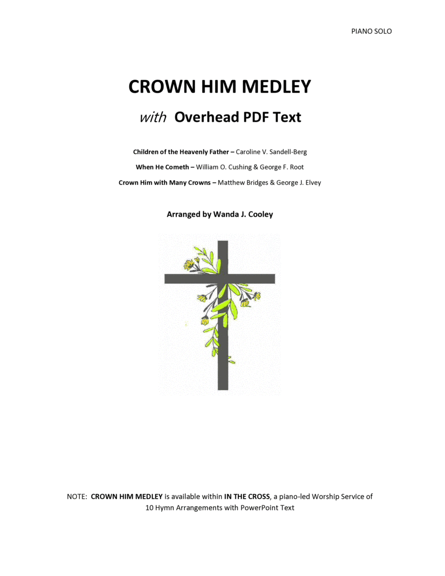 CROWN HIM MEDLEY with Overhead PDF Text - Children of the Heavenly Father, When He Cometh, Crown Him (arr. Wanda Cooley)