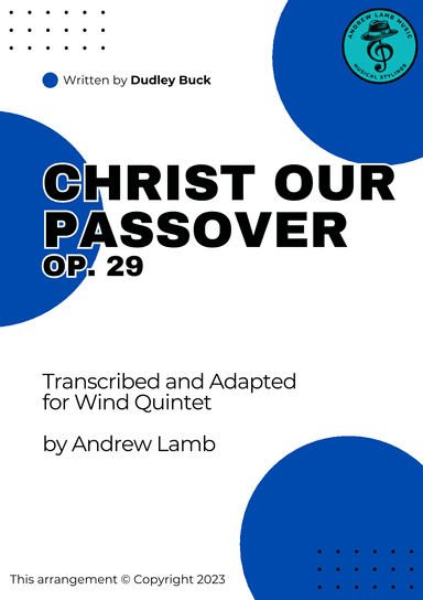 Dudley Buck | Christ Our Passover, Op. 29 | for Wind Quintet (arr. Andrew Lamb)