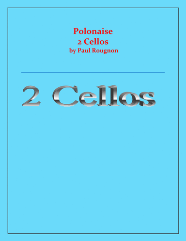 Polonaise de Concert -  Paul Rougnon - for 2 Cellos Duet (arr. Raymond Fenech)