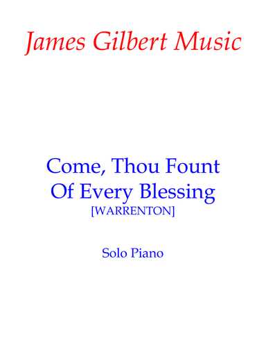 Come, Thou Fount Of Every Blessing (arr. James Gilbert)