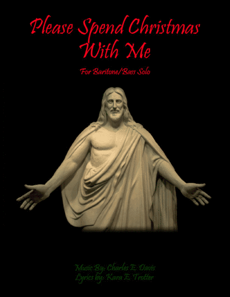 Please Spend Christmas With Me - Baritone/Bass Solo