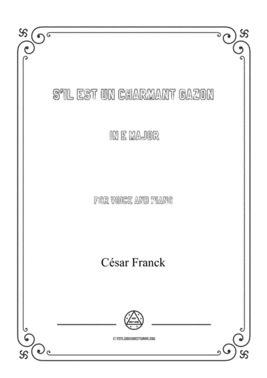 Franck-S'il est un charmant gazon in E Major,for voice and piano (arr. MSM)