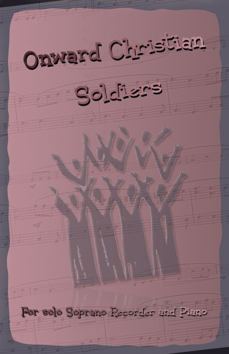 Onward Christian Soldiers, Gospel Hymn for Soprano Recorder and Piano (arr. David McKeown)