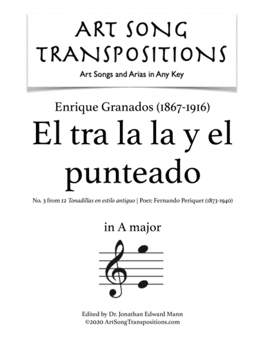 GRANADOS: El tra la la y el punteado (transposed to A major) (arr. ArtSongTranspositions.com)
