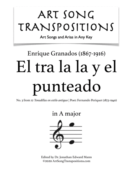 GRANADOS: El tra la la y el punteado (transposed to A major) (arr. ArtSongTranspositions.com)