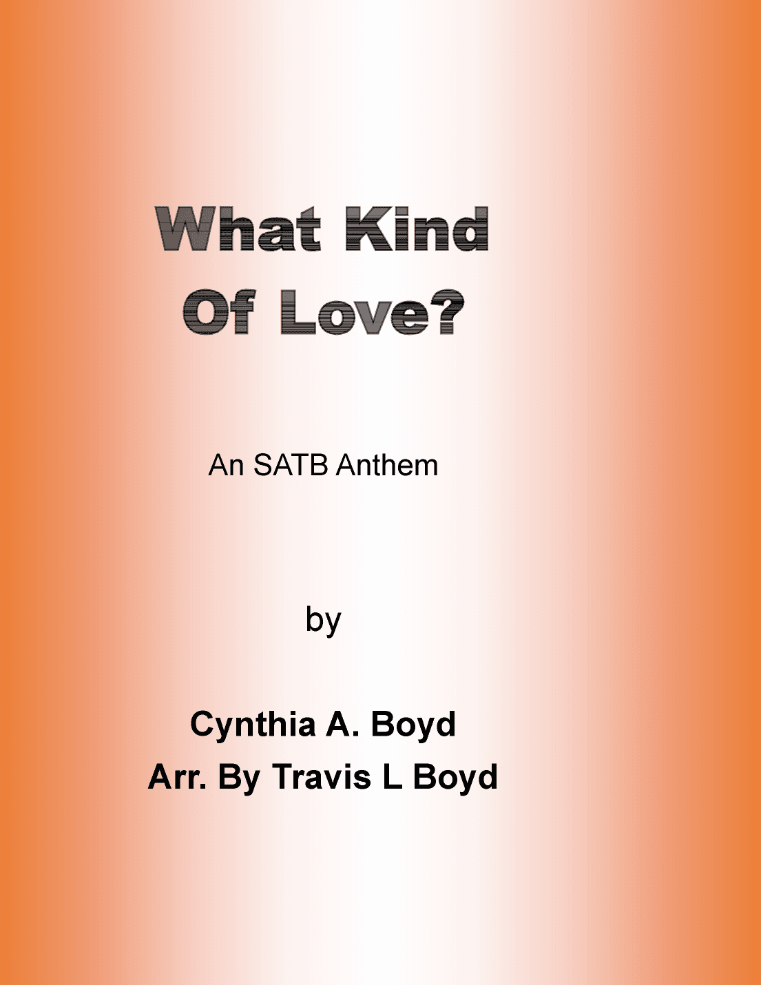 What Kind of Love?