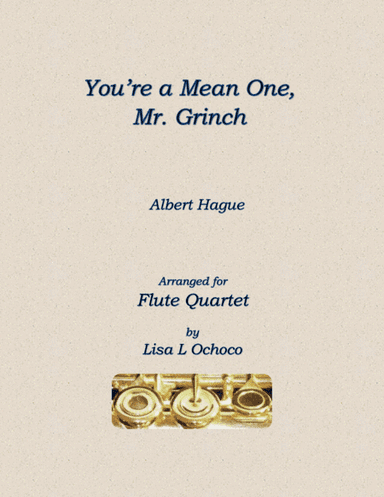 You're A Mean One, Mr. Grinch (arr. Lisa L Ochoco)