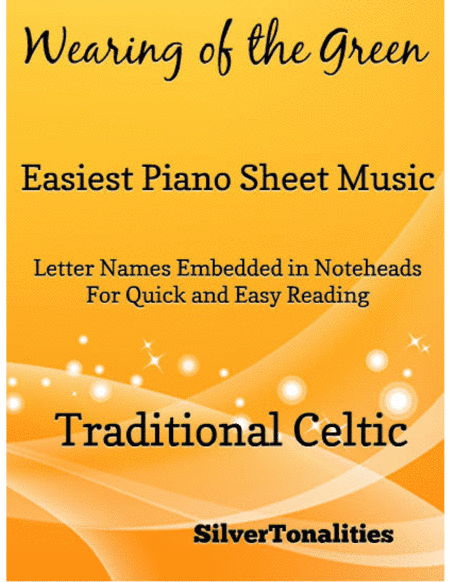 Wearing of the Green Easiest Piano Sheet Music (arr. SilverTonalities)