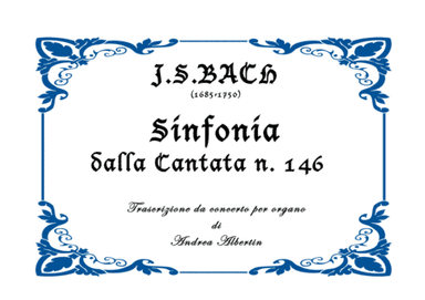 Sinfonia, from Cantata BWV 146 (arr. Andrea Albertin)