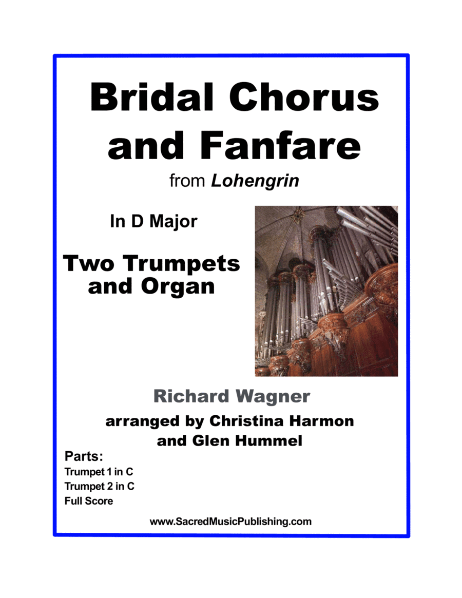 Wagner Bridal Chorus and Fanfare – Two Trumpets and Organ (arr. Christina Harmon, Glen Hummel)