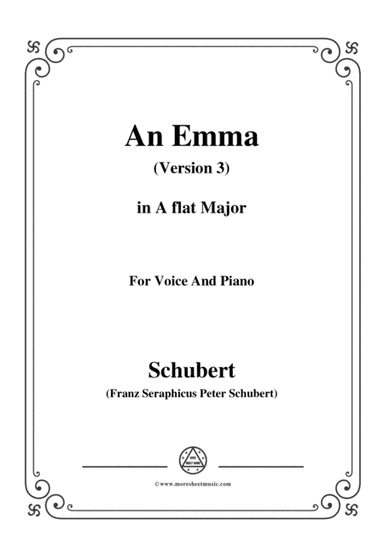 Schubert-An Emma(3rd ver. published as Op.58 No.2),D.113,in A flat Major,for Voice&Pno (arr. MSM)
