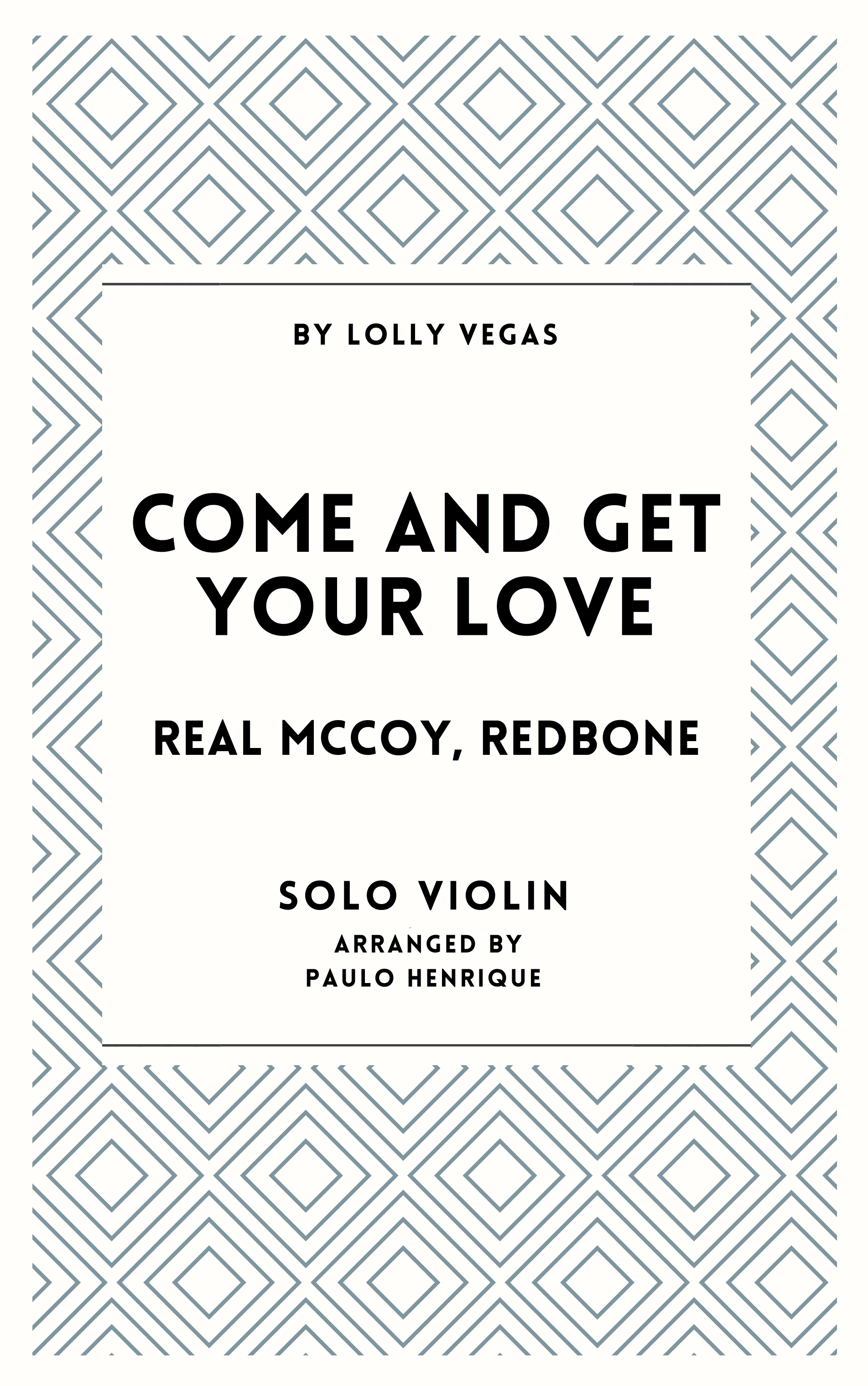 Come And Get Your Love (arr. Paulo Henrique)